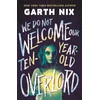 KNYGA Garth Nix We Do Not Welcome Our Ten-Year-Old Overlord