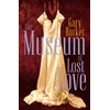KNYGA Gary Barker Museum of Lost Love