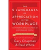 KNYGA Gary Chapman Chapman Gary D 5 Languages of Appreciation in the Workplace