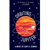 KNYGA Gary D Schmidt Orbiting Jupiter
