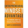 KNYGA Gary G Schoeniger Entrepreneurial Mindset Advantage, The Hidden Logic That Unleashes Human Potential