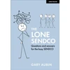 KNYGA Gary Gary Aubin Lone SENDCO: Questions and answers for the busy SENDCO