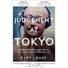 KNYGA Gary J Bass Judgement at Tokyo, World War II on Trial and the Making of Modern Asia