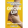 KNYGA Gary John Bishop GROW UP