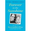 KNYGA Gary Morecambe Forever in the Sunshine
