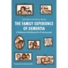 KNYGA Gary Morris Family Experience of Dementia, A Reflective Workbook for Professionals
