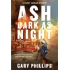 KNYGA Gary Phillips Ash Dark as Night