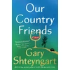KNYGA Gary Shteyngart Our Country Friends