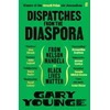 KNYGA Gary Younge Dispatches from the Diaspora, From Nelson Mandela to Juodas Lives Matter