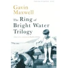 KNYGA Gavin Maxwell Ring of Bright Vanduo Trilogy, Ring of Bright Vanduo, The Rocks Remain, Raven Seek Thy Brother