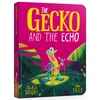 KNYGA Gecko and the Echo Board Book, From The World of Rachel Bright &amp; Jim Field