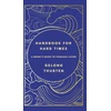KNYGA Gelong Thubten Handbook for Hard Times, A monk's guide to fearless living