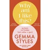 KNYGA Gemma Styles Why Am I Like This?, My Brain Isn’t Broken (and Neither Is Yours)