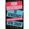 KNYGA Gene Sharp From Dictatorship to Democracy, A Guide to Nonviolent Resistance