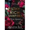 KNYGA Geneva Lee Filthy Rich Vampires: Three Queens