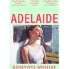 KNYGA Genevieve Wheeler Adelaide, A heartbreakingly relatable debut novel about young love perfect for fans of Normal People