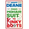 KNYGA Geoff Deane From Mohair Suits to Kinky Boots