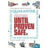KNYGA Geoff Manaugh Until Proven Safe
