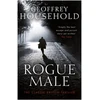 KNYGA Geoffrey Household Household Geoffrey Rogue Male: A gripping chase thriller and a triumph of suspense