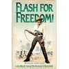 KNYGA George Macdonald Fraser Flash for Freedom!