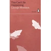 KNYGA George Monbiot This Can't Be Happening