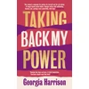 KNYGA Georgia Harrison Taking Back My Power