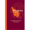 KNYGA Georgie Hindle Bordo: The Smart Traveller's Wine Guide