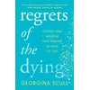 KNYGA Georgina Scull Regrets of the Dying