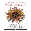 KNYGA Gerald B Gardner Meaning of Witchcraft