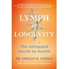 KNYGA Gerald M Lemole LYMPH &amp; LONGEVITY