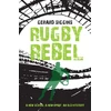 KNYGA Gerard Siggins Rugby Rebel, Discovering History - Uncovering Mystery