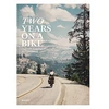 KNYGA gestalten Two Years on a Bike, From Vancouver to Patagonia