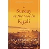 KNYGA Gil Courtemanche Sunday At The Pool In Kigali
