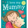 KNYGA Giles Andreae I Love My Mummy
