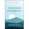 KNYGA Gill Hasson Emotional Intelligence, Managing Emotions to Make a Positive Impact on Your Life