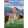 KNYGA Gina Shaw What Is the Women's World Cup?