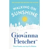 KNYGA Giovanna Fletcher Walking on Sunshine, The heartwarming and uplifting Sunday Times bestseller