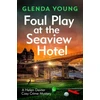 KNYGA Glenda Young Foul Play at the Seaview Hotel