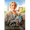 KNYGA Glenda Young Toffee Factory Girls, The first in an unforgettable wartime trilogy about love, friendship, secrets and toffee . . .