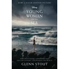 KNYGA Glenn Stout Stout Glenn Young Woman and the Sea: How Trudy Ederle Conquered the English Channel and Inspired the World