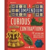 KNYGA Goldfield Anna Compendium of Curious Contraptions, A Guessing Game About History's Most Unusual Artefacts