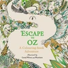 KNYGA Good Wives and Warriors Staff Escape to Oz: A Colouring Book Adventure