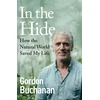 KNYGA Gordon Buchanan In the Hide, How the Natural World Saved My Life