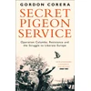 KNYGA Gordon Corera Secret Pigeon Service