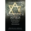 KNYGA Gordon Thomas Gideon's Spies, The Inside Story of Israel's Legendary Secret Service The Mossad