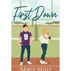 KNYGA Grace Reilly First Down, MUST-READ spicy sports romance from the TikTok sensation!