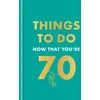 KNYGA Graeme Kent Things to Do Now That You're 70