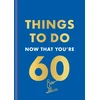 KNYGA Graeme Kent Things to Do Now That You're 60