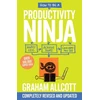KNYGA Graham Allcott How to be a Productivity Ninja