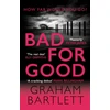 KNYGA Graham Bartlett Bad for Good